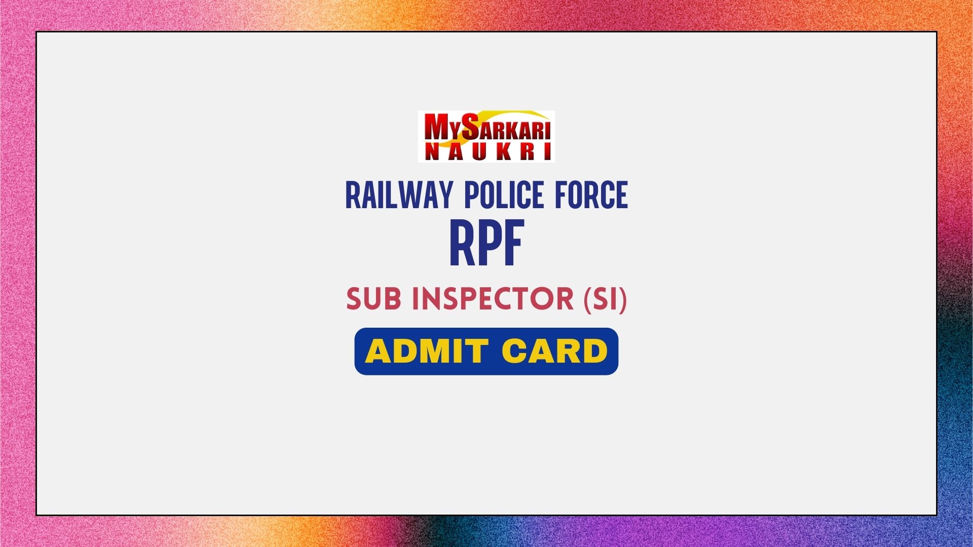 RPF SI Admit Card
