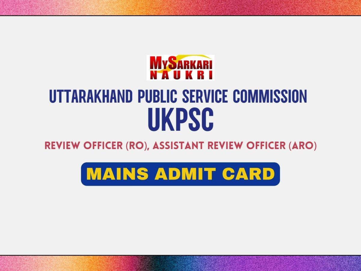 UKPSC RO ARO Mains Admit Card