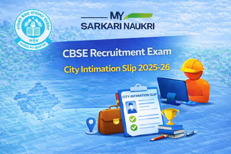 CBSE Recruitment Exam City Intimation Slip 2025-26