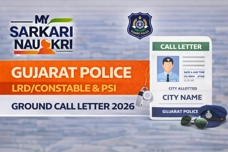 Gujarat Police LRD/Constable & PSI Ground Call Letter 2026