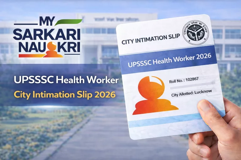 UPSSSC Health Worker Exam City Intimation Slip 2026