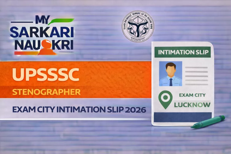 UPSSSC Stenographer Exam City Intimation Slip 2026