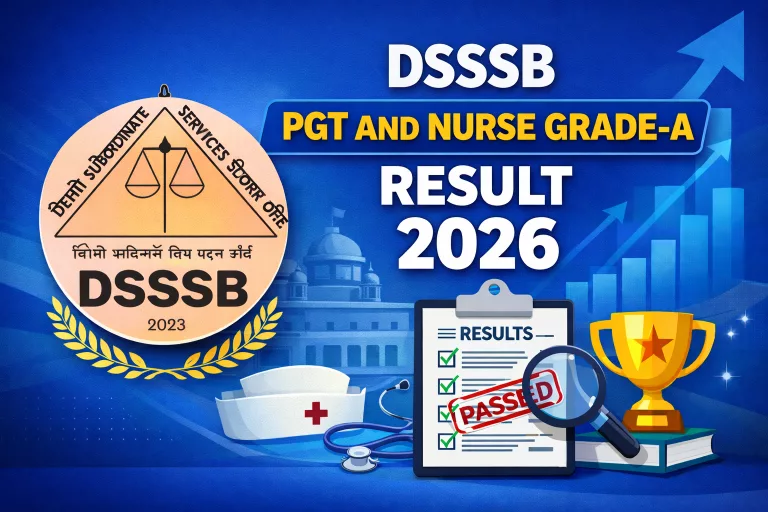 DSSSB PGT and Nurse Grade-A Result 2026