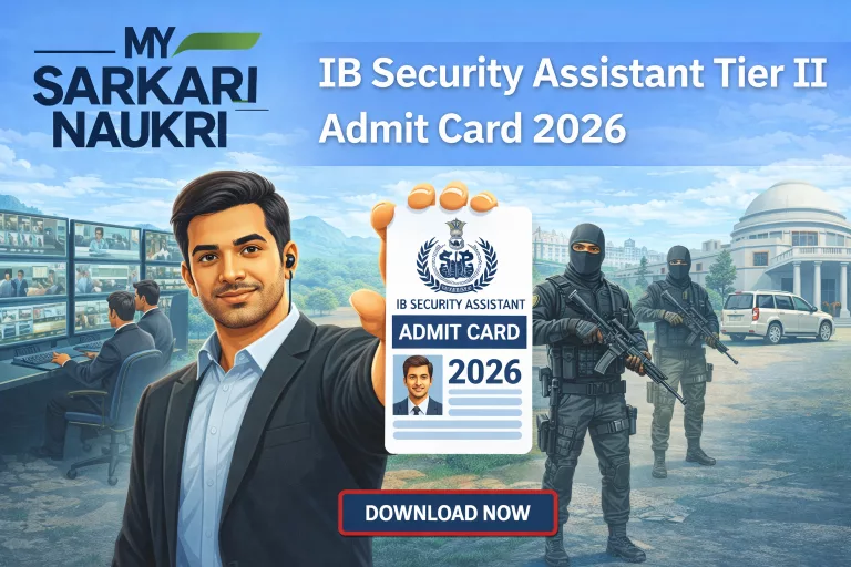 IB Security Assistant Tier II Admit Card 2026