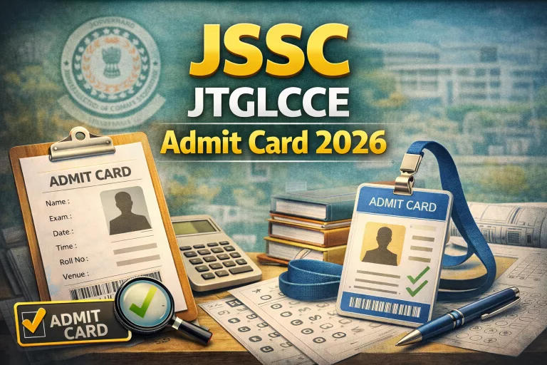 JSSC JTGLCCE Admit Card 2026