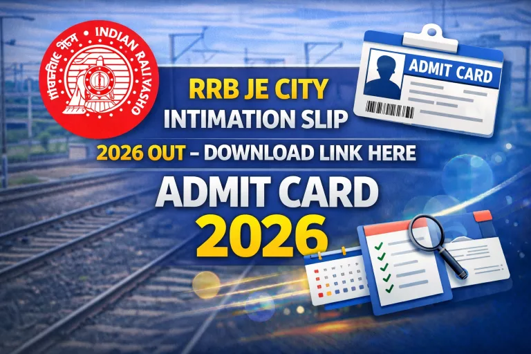 RRB JE City Intimation Slip 2026