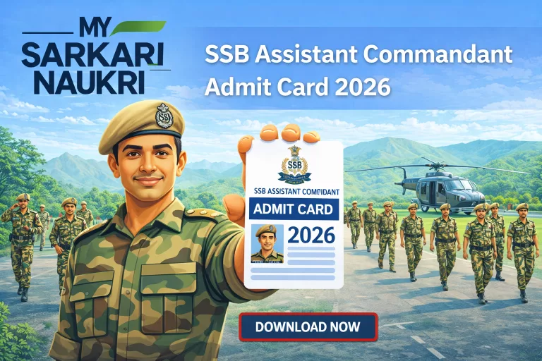 SSB Assistant Commandant Admit Card 2026