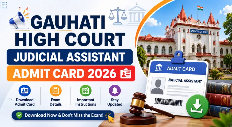 Gauhati High Court Judicial Assistant Admit Card 2026