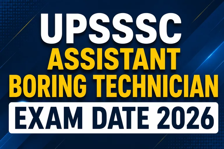 UPSSSC Assistant Boring Technician Exam Date 2026
