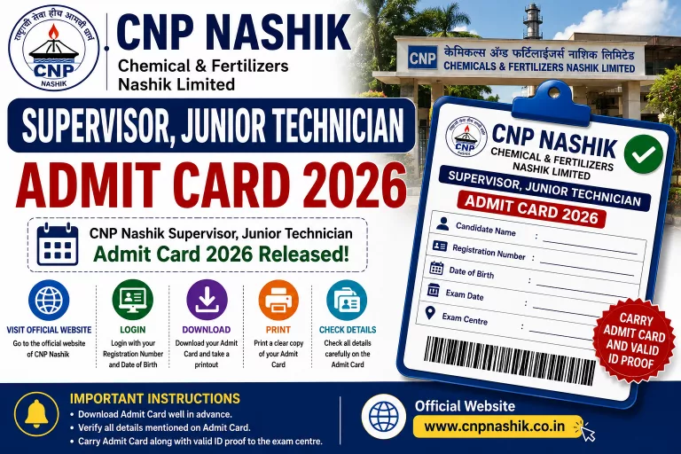 CNP Nashik Supervisor, Junior Technician Admit Card 2026