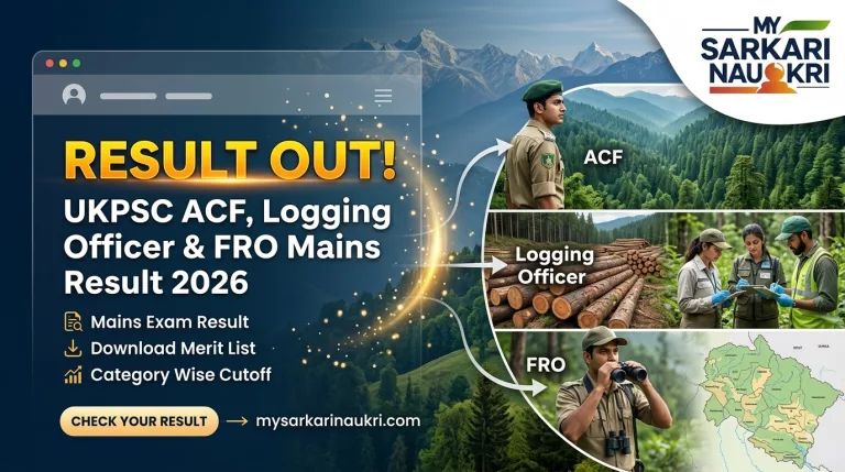 UKPSC ACF, Logging Officer & FRO Mains Result 2026