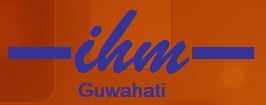 Institute of Hotel Management Guwahati